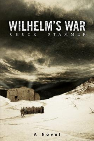 Kniha Wilhelm's War Charles H Stammer