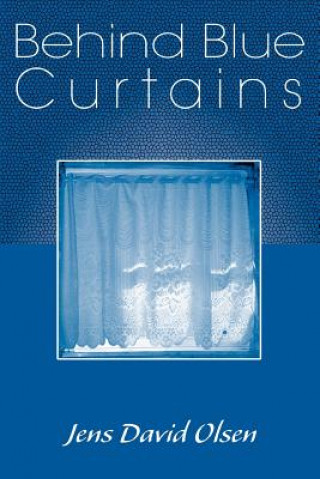 Livre Behind Blue Curtains Jens David Olsen