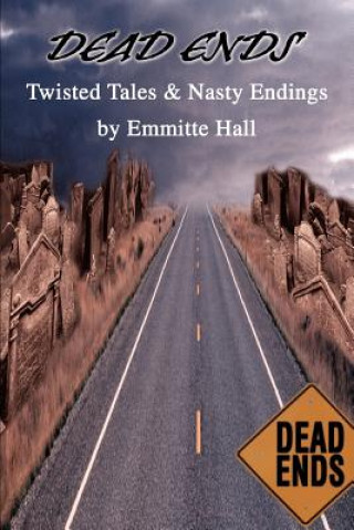 Knjiga Dead Ends Emmitte Hall