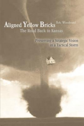 Knjiga Aligned Yellow Bricks Bob Woodward