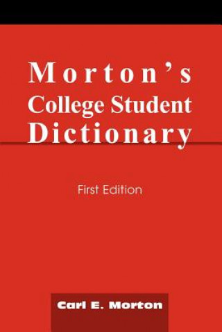 Kniha Morton's College Student Dictionary Carl E Morton