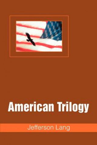 Carte American Trilogy Jefferson Lang