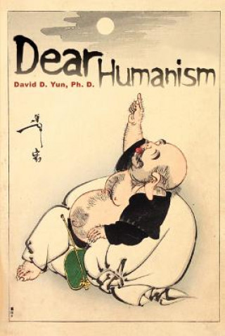 Kniha Dear Humanism David D Yun