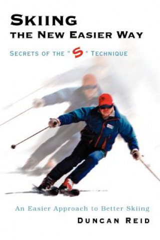 Книга Skiing the New Easier Way Duncan Reid