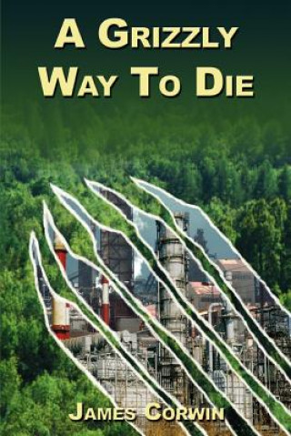 Buch Grizzly Way To Die James Corwin