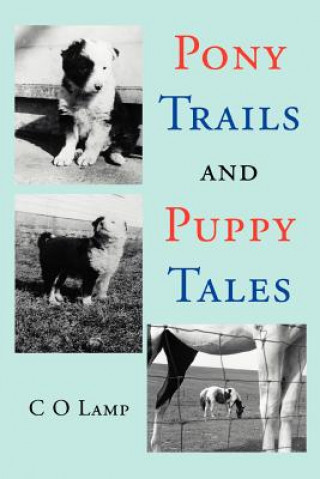 Knjiga Pony Trails and Puppy Tales C O Lamp