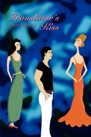 Книга Translator's Kiss Doug Murphy