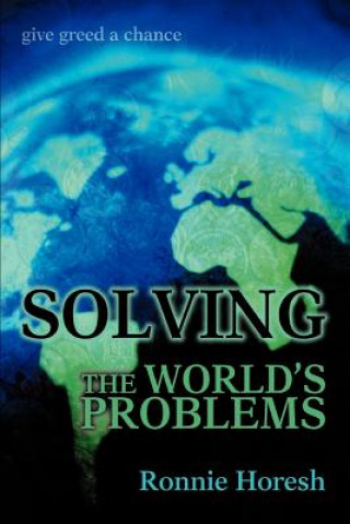 Könyv Solving the world's problems Ronnie Horesh
