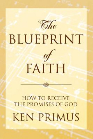 Kniha Blueprint of Faith Ken Primus