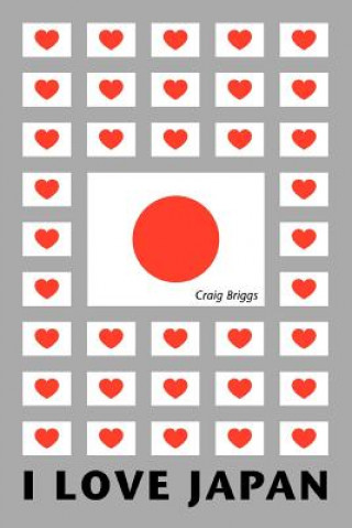 Libro I Love Japan Craig Briggs