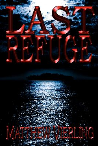 Libro Last Refuge Matthew Vierling