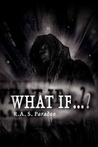 Book What If...? R a S Paradee