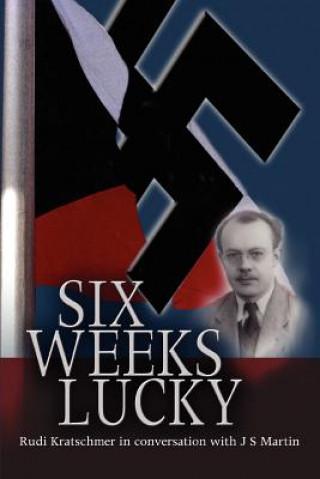 Kniha Six Weeks Lucky J S Martin