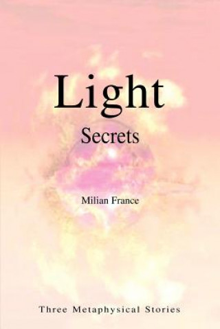 Kniha Light Secrets Milian France