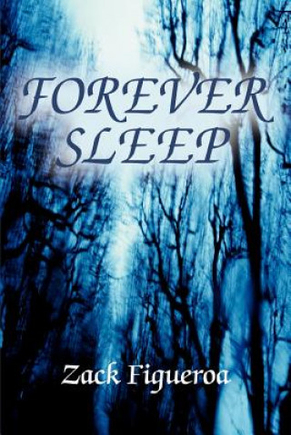 Książka Forever Sleep Zack Figueroa