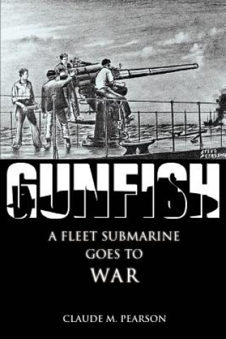 Book Gunfish Claude M Pearson