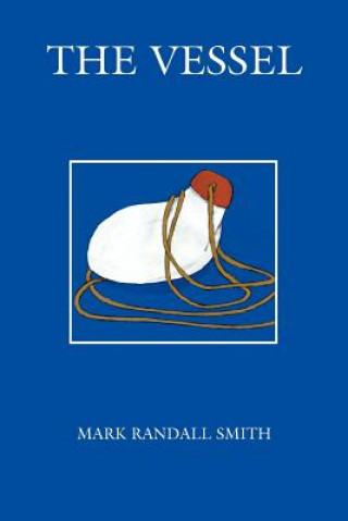 Βιβλίο Vessel Mark Randall Smith