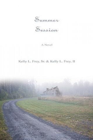 Knjiga Summer Session Sr Kelly L Frey