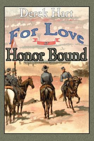 Kniha For Love or Honor Bound Derek Hart