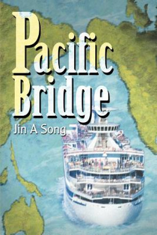 Kniha Pacific Bridge Jina Song