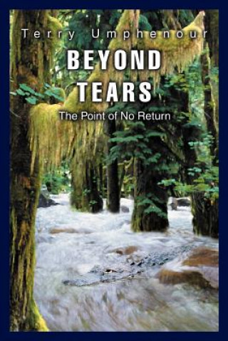Książka Beyond Tears Terry Umphenour