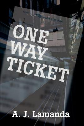 Kniha One Way Ticket A J Lamanda