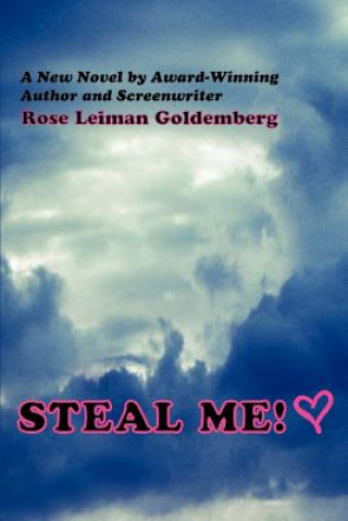 Книга Steal Me! Rose Leiman Goldemberg