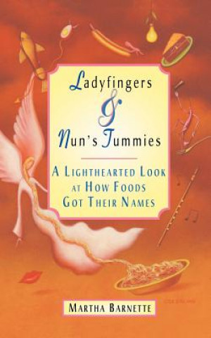 Carte Ladyfingers and Nun's Tummies Martha Barnette