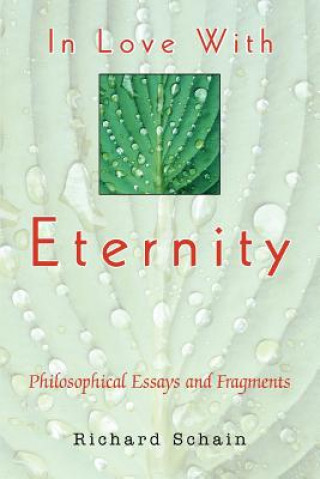 Книга In Love With Eternity Richard Schain