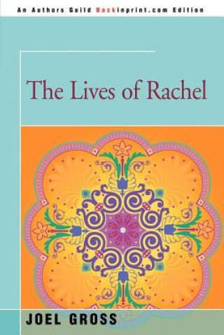 Kniha Lives of Rachel Joel Gross