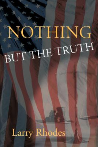 Βιβλίο Nothing But the Truth Larry Rhodes