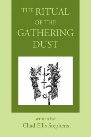 Knjiga Ritual of the Gathering Dust Chad Ellis Stephens