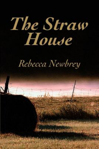 Kniha Straw House Rebecca Newbrey