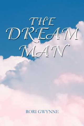 Knjiga Dream Man Rori Gwynne