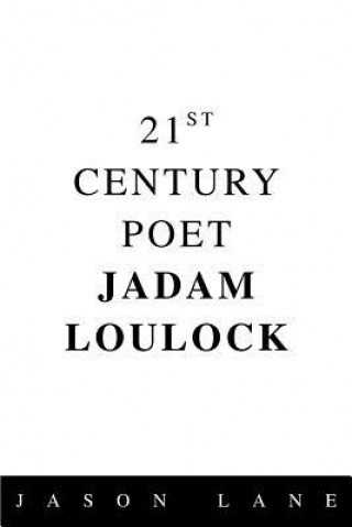 Könyv 21st Century Poet Jadam Loulock Jason S Lane