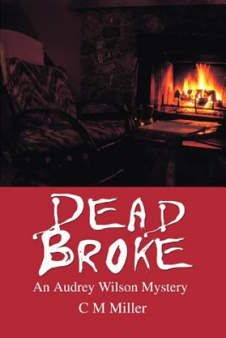 Buch Dead Broke C M Miller