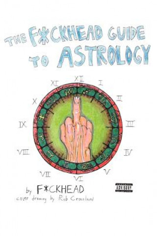 Kniha F*ckhead Guide to Astrology C Evan Montemayor