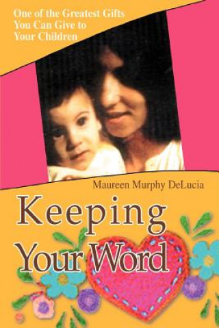 Książka Keeping Your Word Maureen Delucia