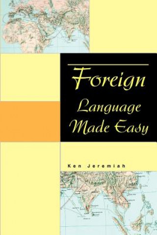 Könyv Foreign Language Made Easy Ken Jeremiah