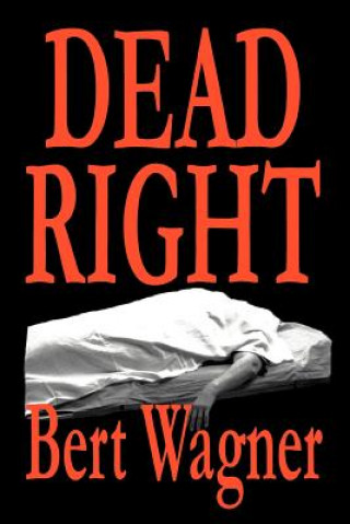 Boek Dead Right Bert Wagner