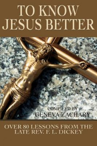 Kniha To Know Jesus Better Geneva Zachary