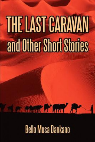 Kniha Last Caravan and Other Short Stories Bello Musa Dankano