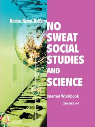 Carte No Sweat Social Studies and Science Denise Byam-Demuro