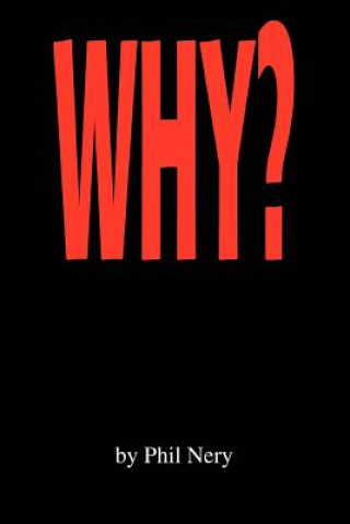 Knjiga Why? Phil Nery