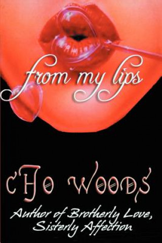 Buch From My Lips Cho Woods