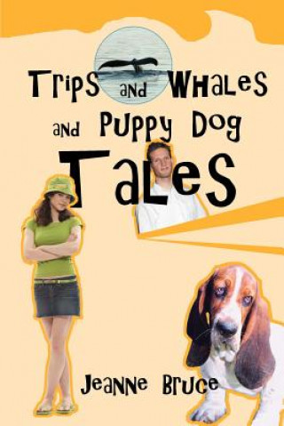Carte Trips and Whales and Puppy Dog Tales Jeanne Bruce
