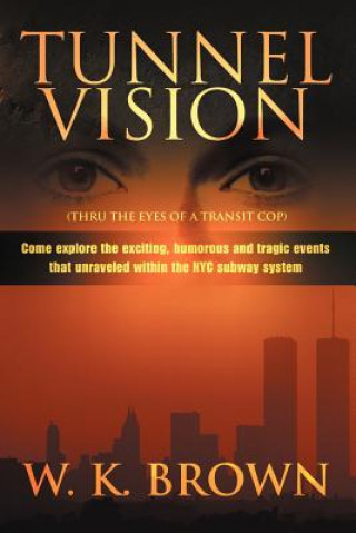 Buch Tunnel Vision W K Brown