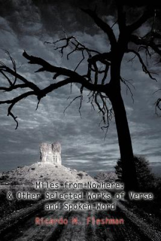 Knjiga Miles from Nowhere Ricardo M Fleshman