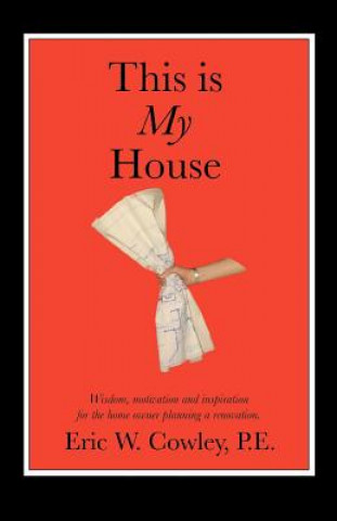 Buch This is My House Eric W Cowley