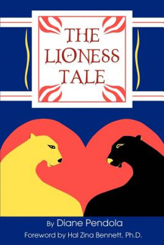 Knjiga Lioness Tale Diane Pendola